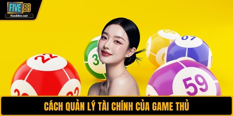 Cách quản lý tài chính của game thủ