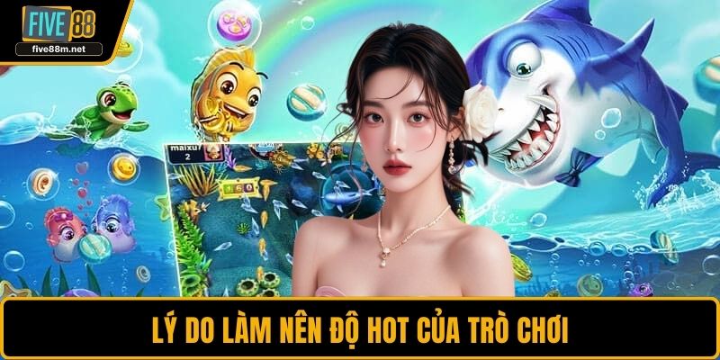 Lý do làm nên độ hot của trò chơi