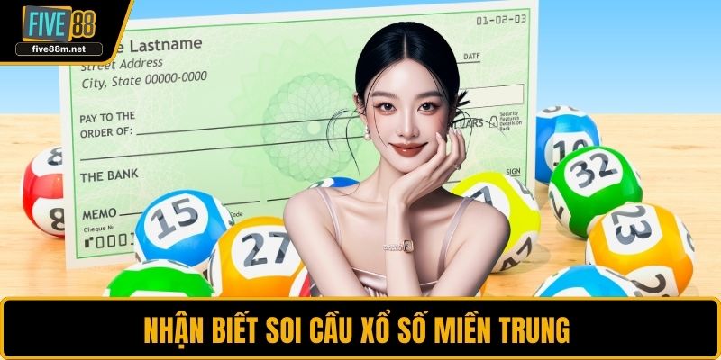 Nhận biết soi cầu xổ số miền trung 