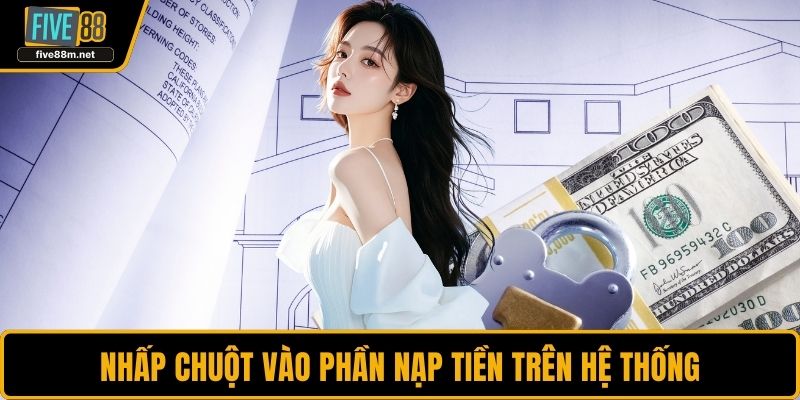 Nhấp chuột vào phần nạp tiền trên hệ thống